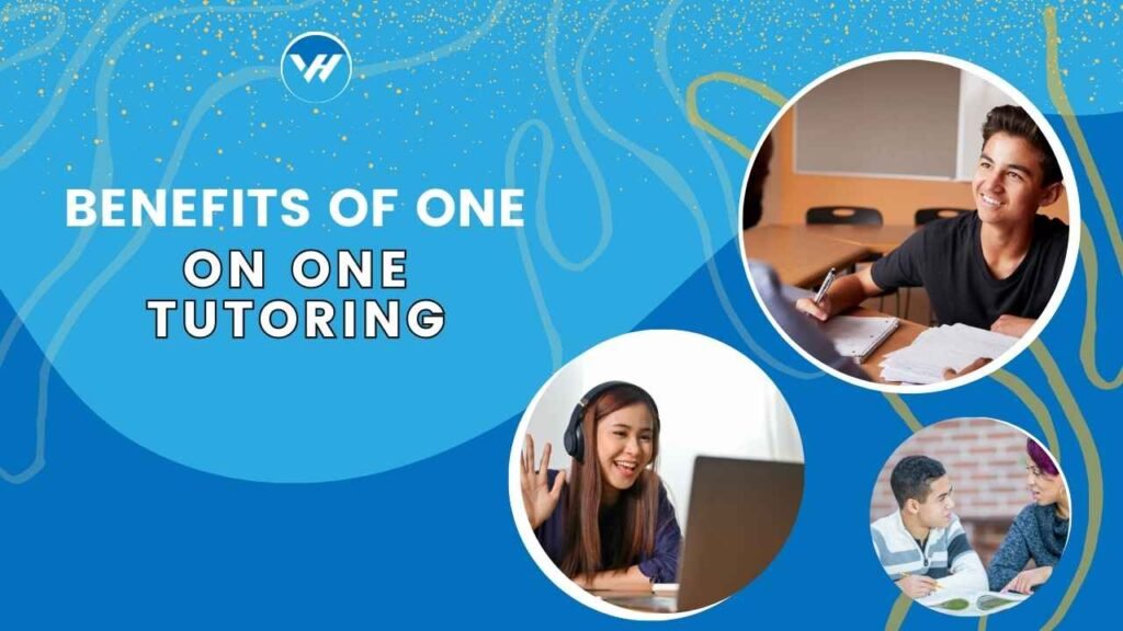 Benefits of One-on-One Tutoring