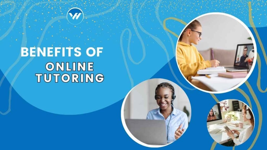 Benefits of Online Tutoring