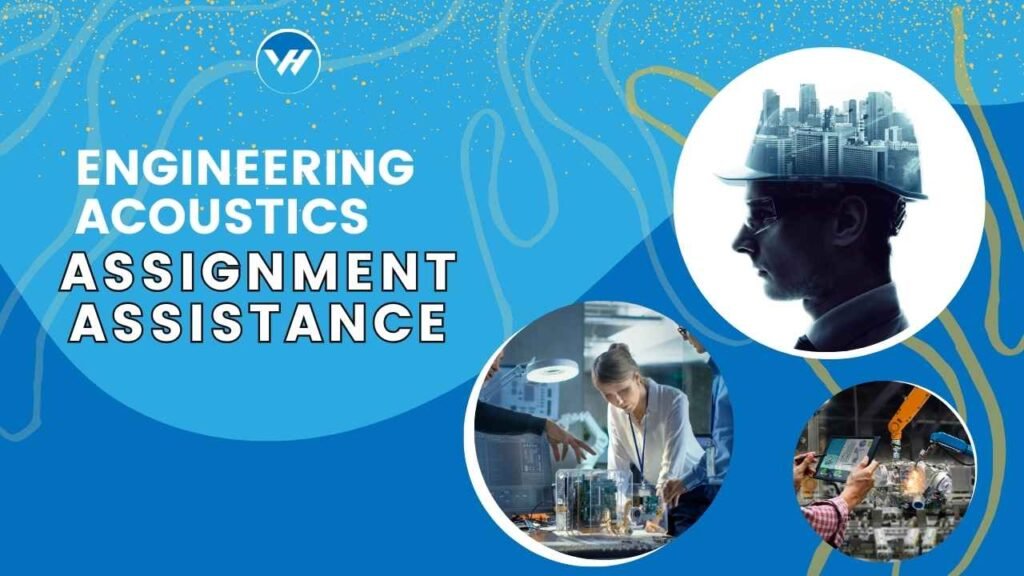 Engineering Acoustics Assignment Assistance