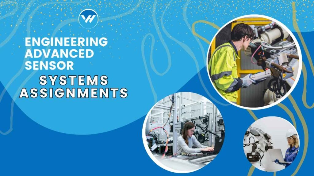 Engineering Advanced Sensor Systems Assignments