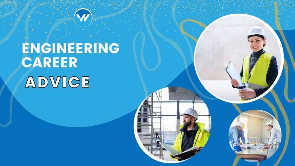 Engineering Career Advice