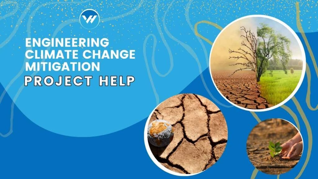Engineering Climate Change Mitigation Project Help