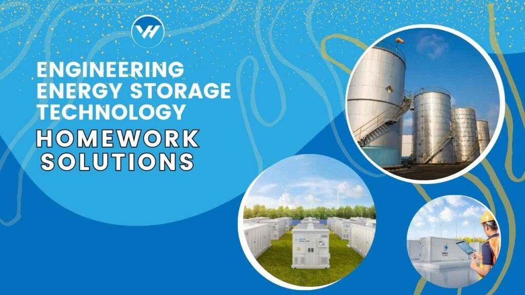 Engineering Energy Storage Technology Homework Solutions