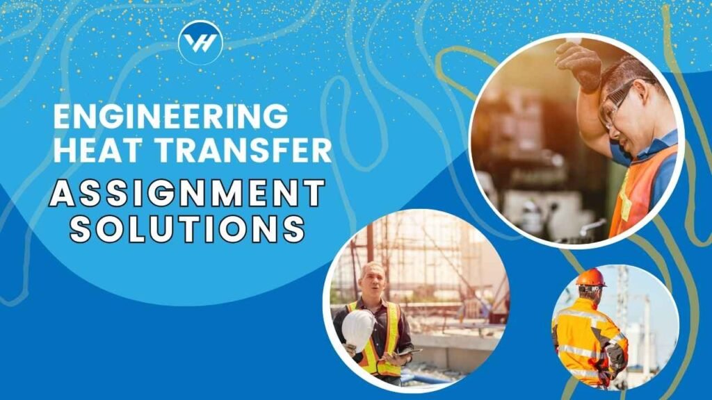 Engineering Heat Transfer Assignment Solutions