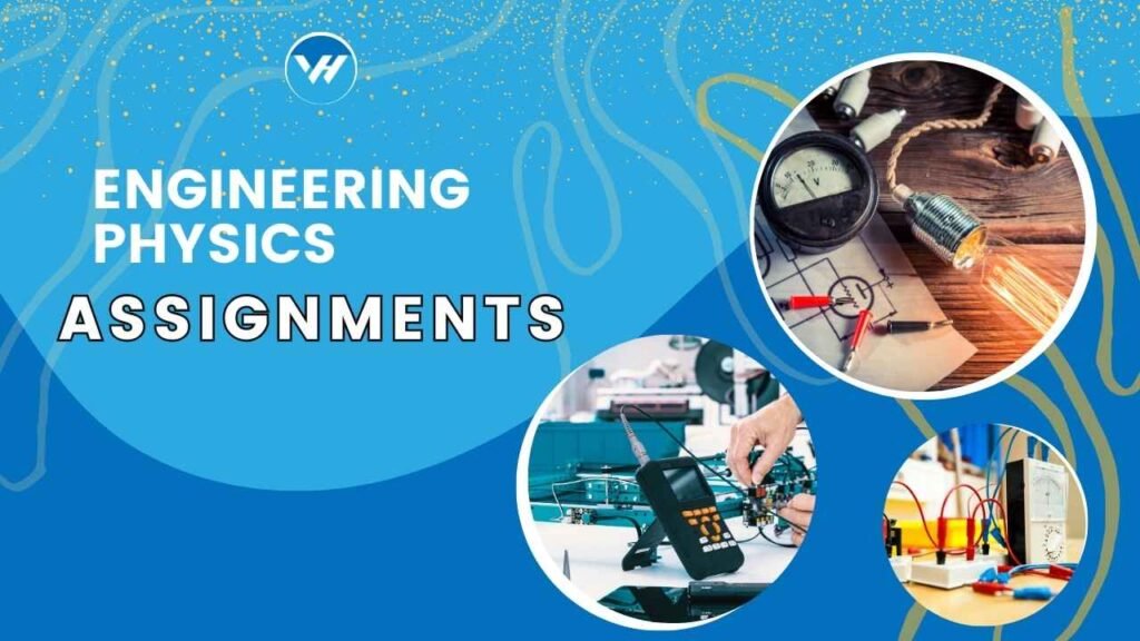 Engineering Physics Assignments