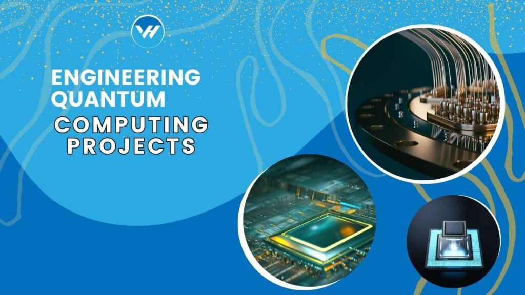 Engineering Quantum Computing Projects