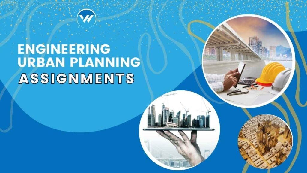 Engineering Urban Planning Assignments