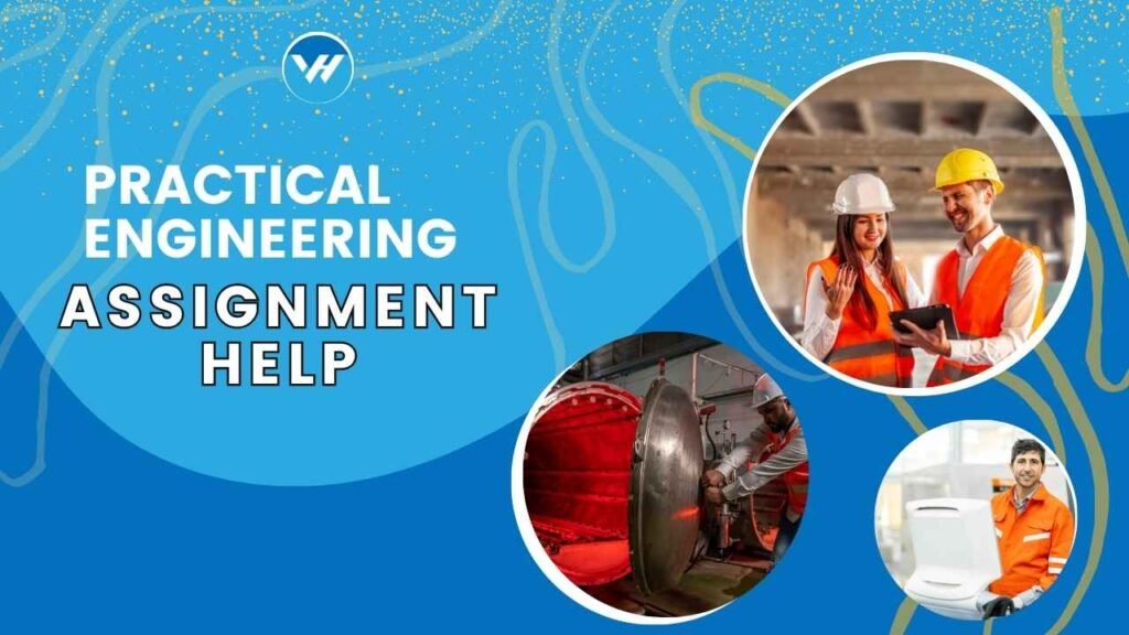 Practical Engineering Assignment Help
