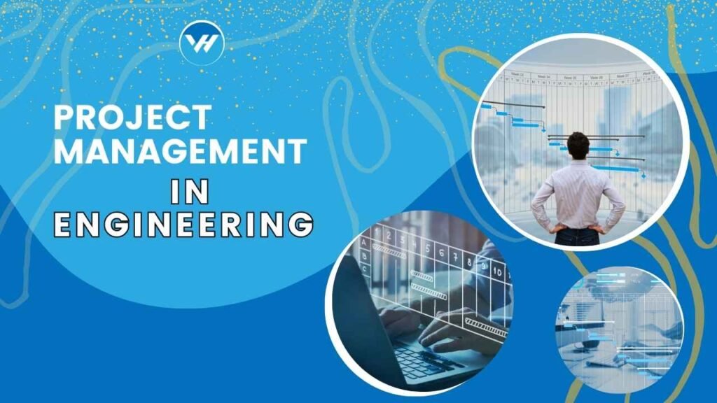 Project Management in Engineering