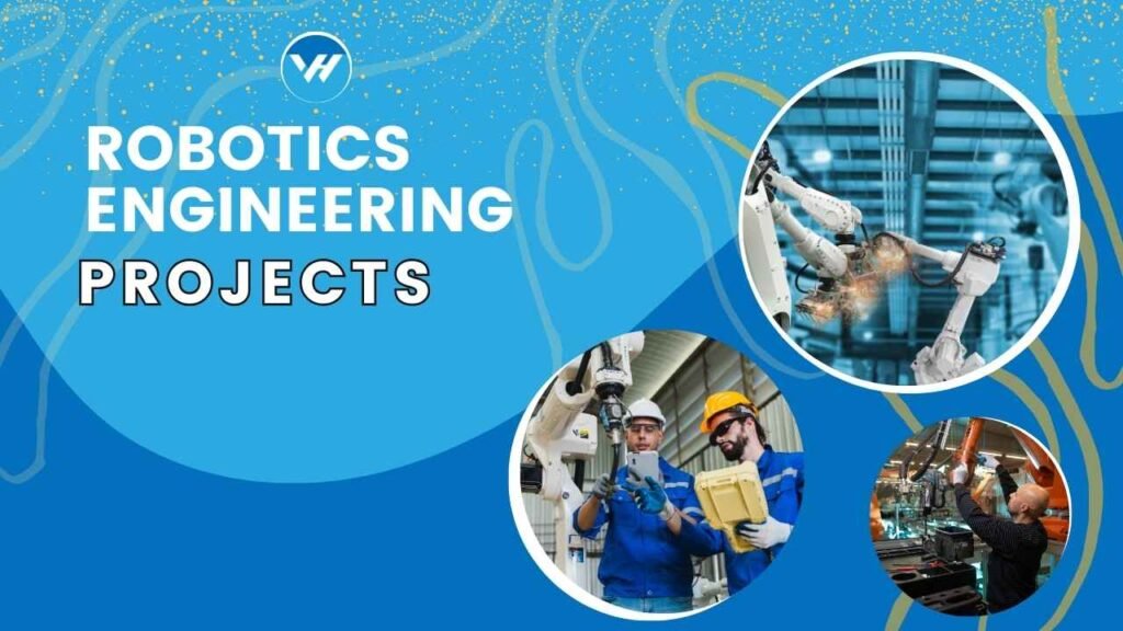 Robotics Engineering Projects