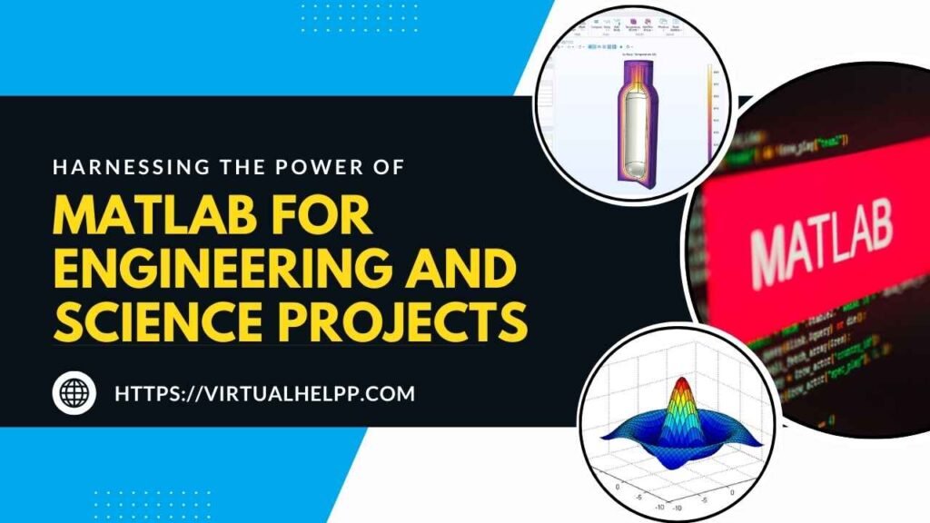 Harnessing the Power of MATLAB for Engineering and Science Projects