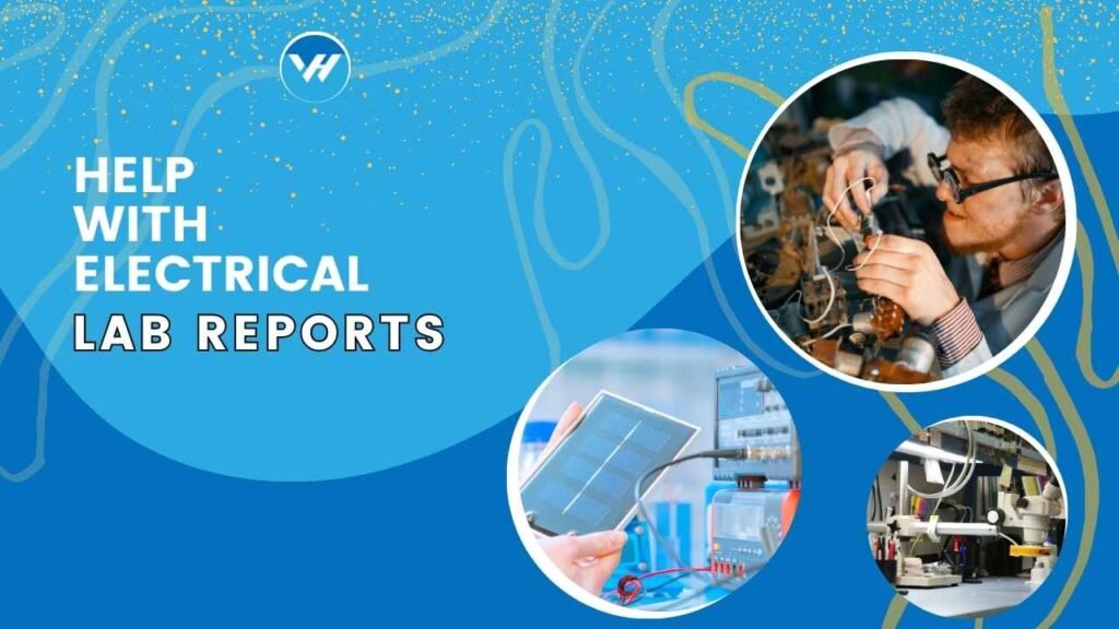 Help with Electrical Lab Reports