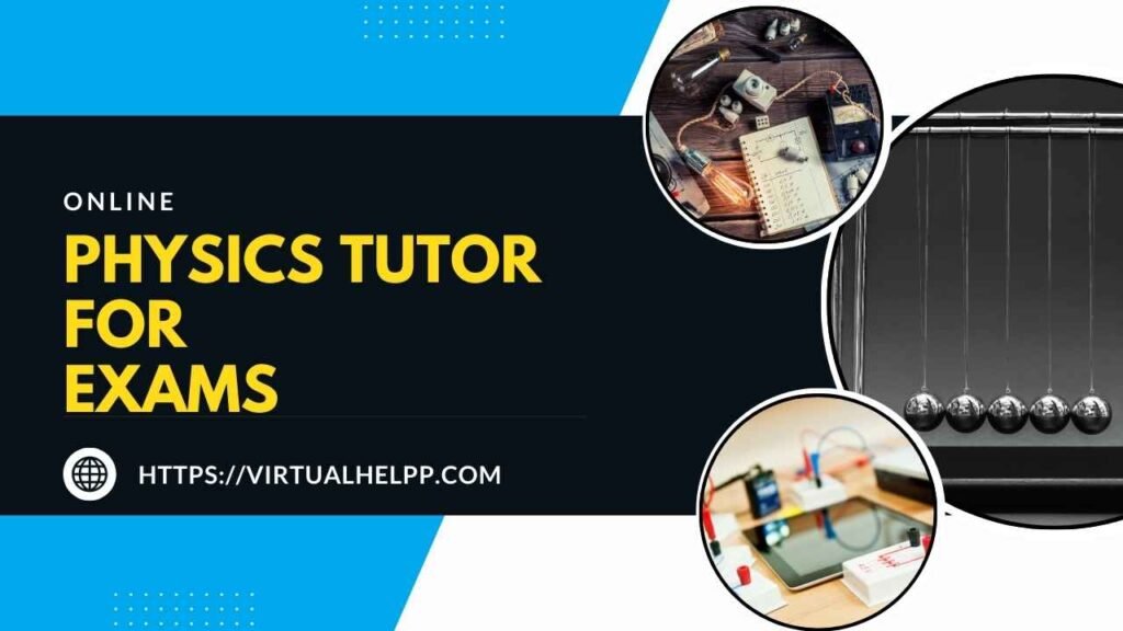 Online Physics Tutor for Exams