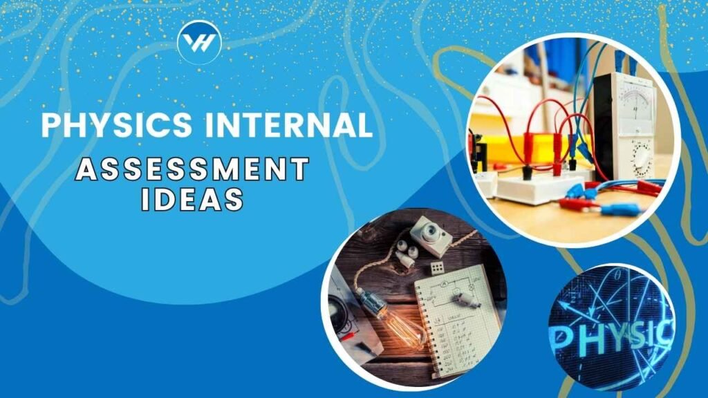 Physics Internal Assessment Ideas