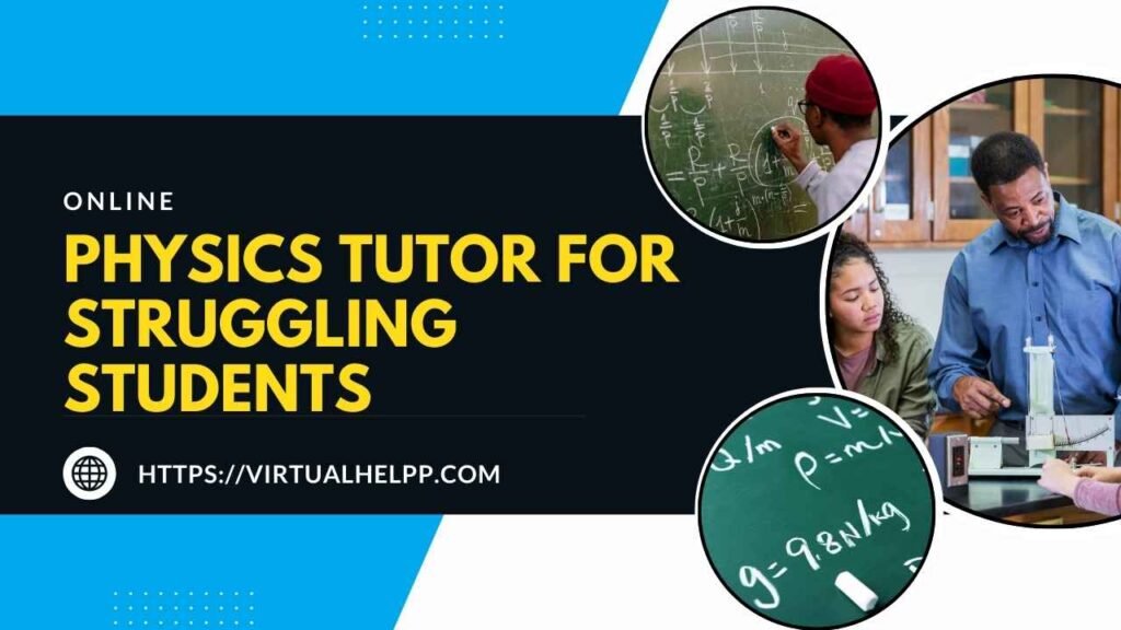 Online Physics Tutor for Struggling Students