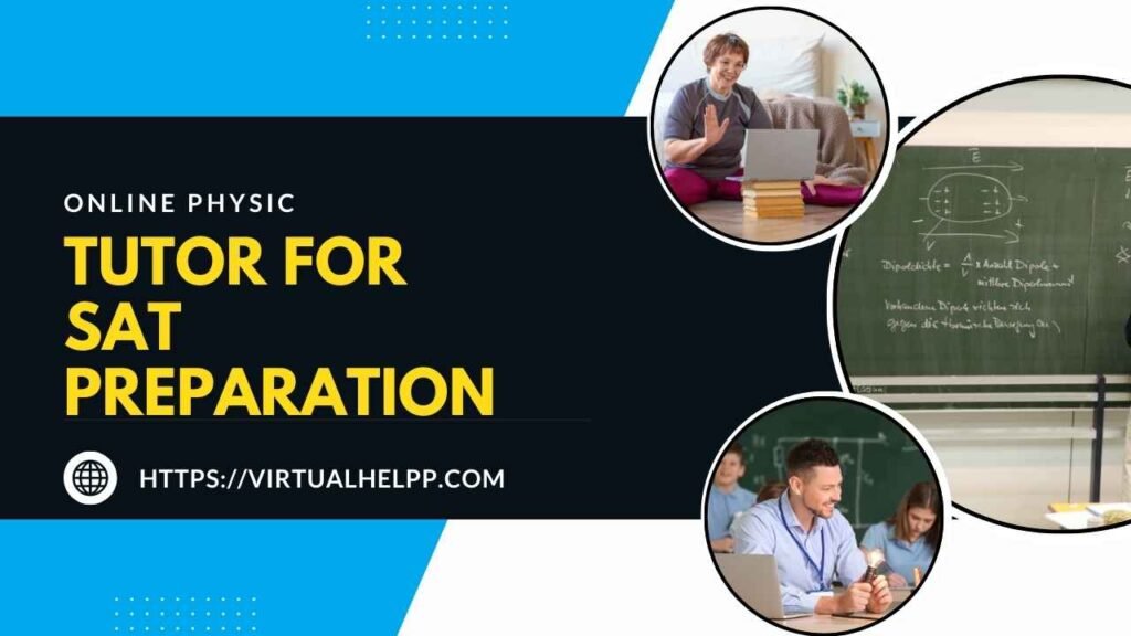 Online Physics Tutor for SAT Preparation
