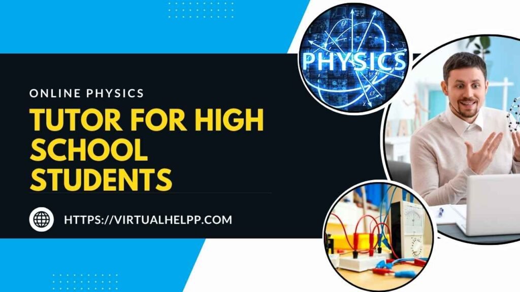 Online Physics Tutor for High School Students